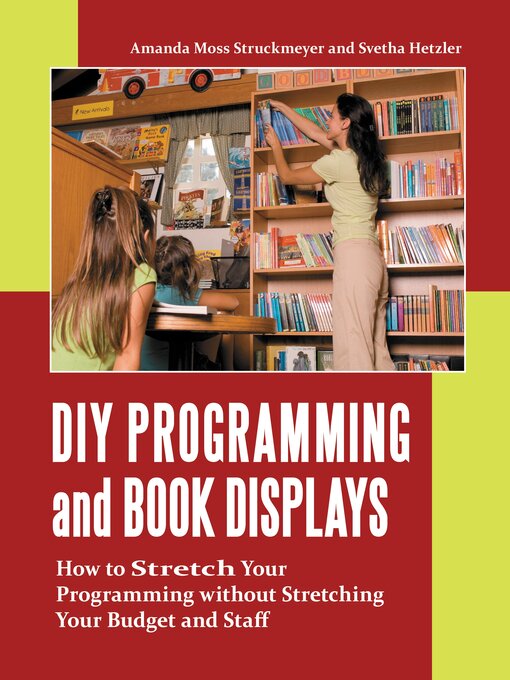 Title details for DIY Programming and Book Displays by Amanda Catherine Struckmeyer - Available
